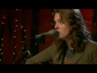 Brandi carlile have you ever (unplugged for )