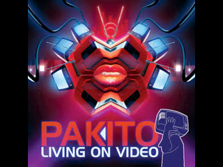 Pakito living on video