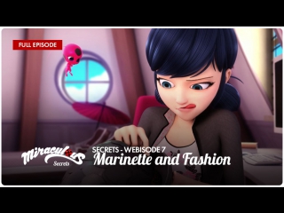 Miraculous secrets – webisode 7 | «marinette and fashion»