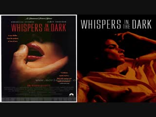 Шёпоты в ночи / whispers in the dark (1992) эротика (озвучка дионик)