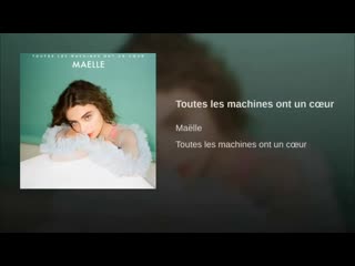 Maëlle pistoia toutes les machines ont un cœur