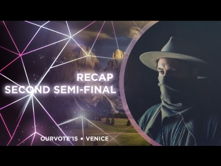 Ourvote'15 in venice (italy) second semi final recap