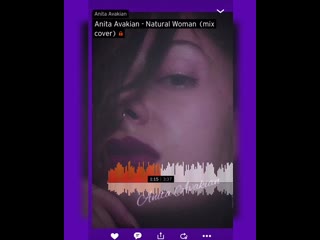 Anita avakian natural woman (mix cover)